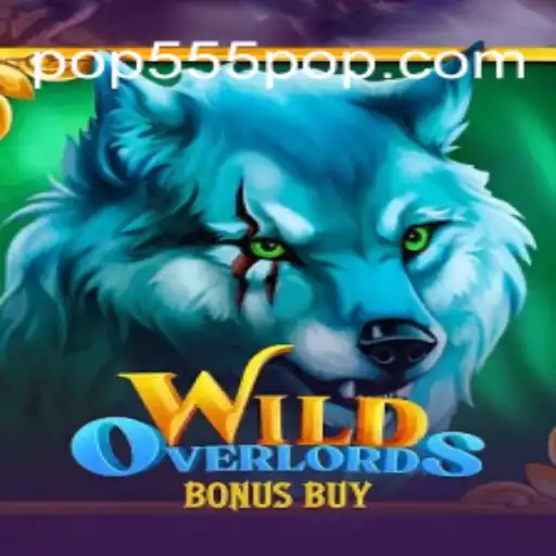 Explore the Thrills of WildOverlordsBonusBuy with POP555
